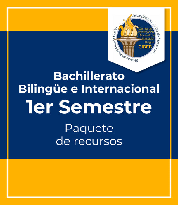 CIDEB GARCÍA: Recursos 1er Semestre Bachillerato Bilingüe e Internacional