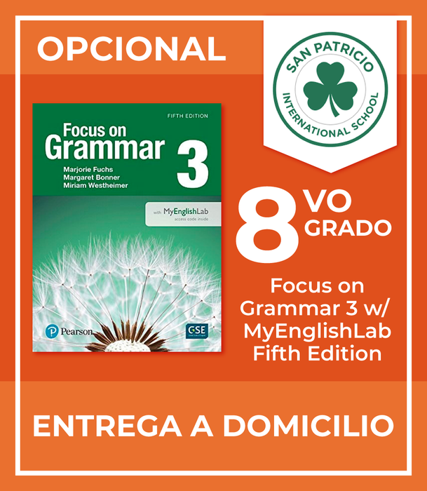 San Patricio Del Paseo: Recursos 8vo Grado (Focus on Grammar 3 Fifth Edition)