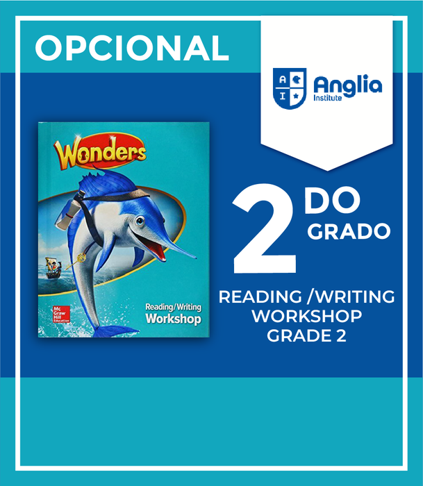 Instituto Anglia: Reading/Writing Workshop Grade 2