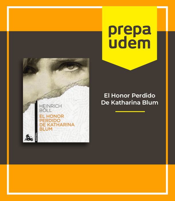 Prepa UDEM: El Honor Perdido de Katharina Blum