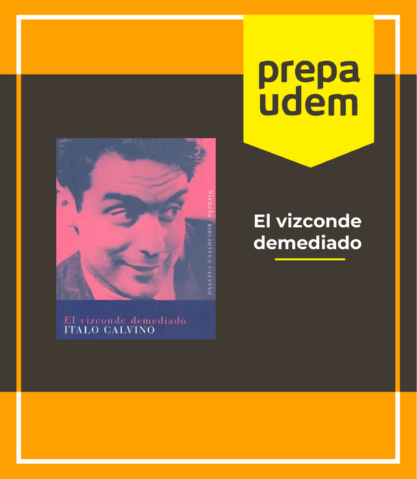 Prepa UDEM: Literatura El Vizconde Demediado