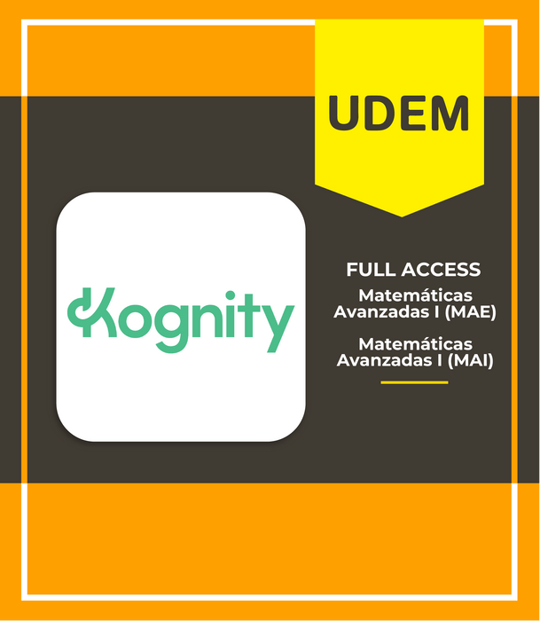 Prepa UDEM Internacional Tercer Semestre: KOGNITY FULL ACCESS Matemáticas Avanzadas