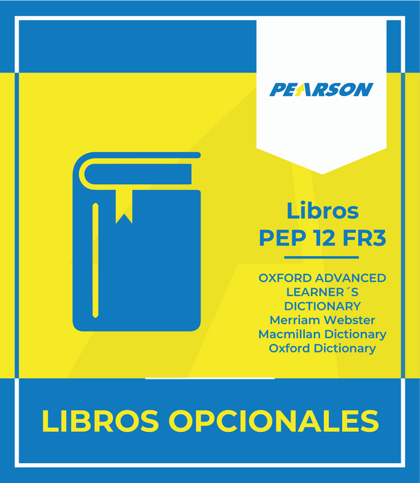 Colegio Pearson: Libros PEP 12 FR3 (OXFORD ADVANCED LEARNER´S DICTIONARY Merriam Webster Macmillan Dictionary Oxford Dictionary)