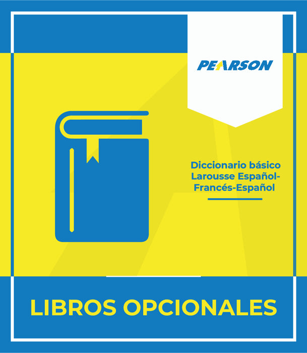 Colegio Pearson: Diccionario básico Larousse Español-Francés-Español (Opcional)