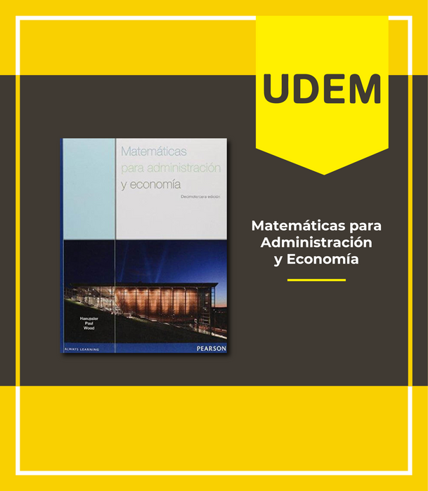 UDEM: Matemáticas para Administración y Economía