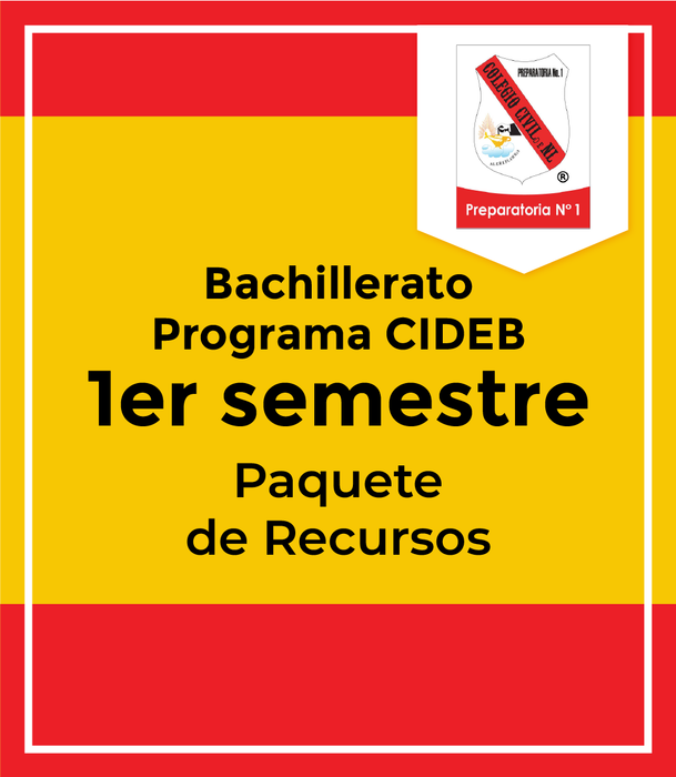 Preparatoria 1 UANL: Paquete 1er Semestre Bachillerato Programa CIDEB