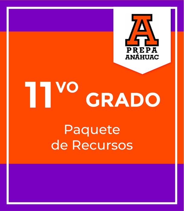 Prepa Anáhuac San Agustín: Recursos 11vo Grado