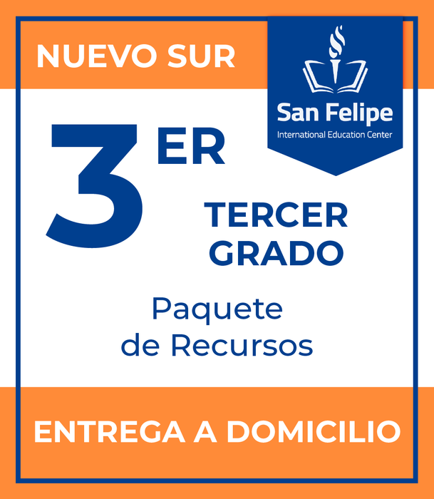 San Felipe International Education Center Campus Nuevo Sur: Recursos 3er Grado