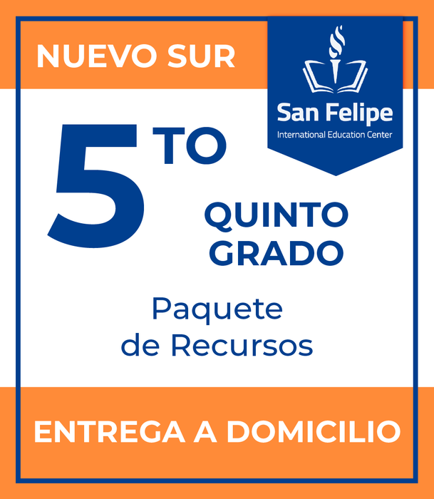 San Felipe International Education Center Campus Nuevo Sur: Recursos 5to Grado