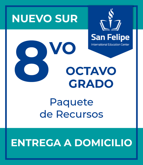 San Felipe International Education Center Campus Nuevo Sur: Recursos 8vo Grado