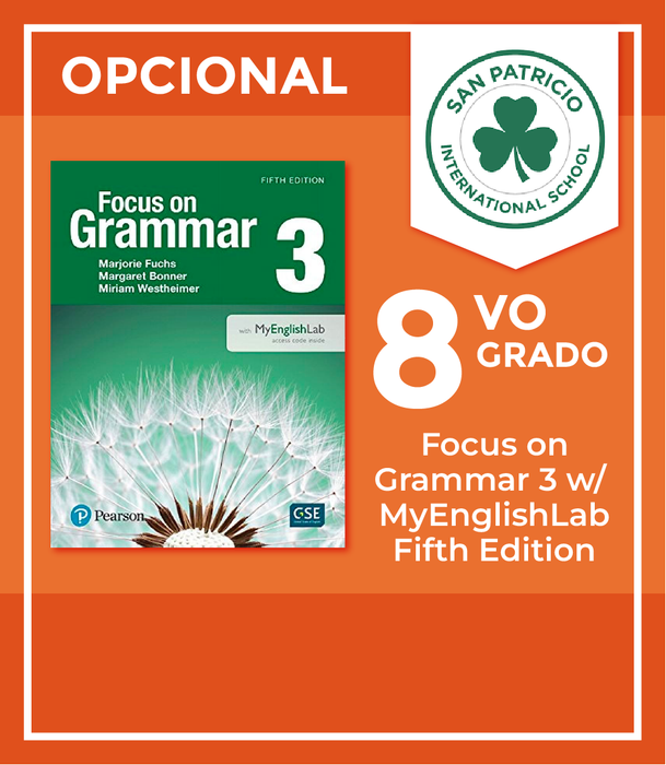 San Patricio Cumbres: Recursos 8vo Grado (Focus on Grammar 3 Fifth Edition)