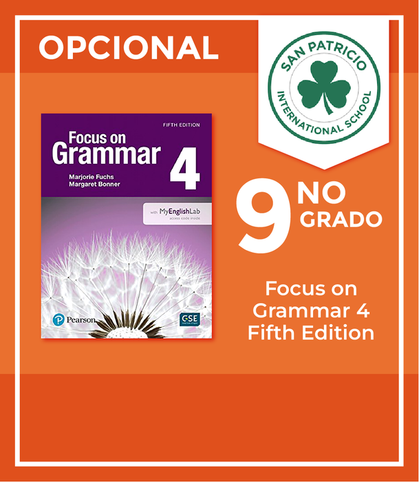 San Patricio Cumbres: Recursos 9no Grado (Focus on Grammar 4 Fifth Edition)