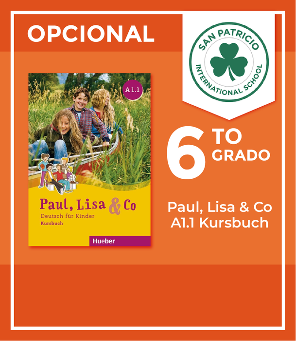 San Patricio Cumbres: Recursos 6to Grado (Paul, Lisa & Co Starter Kursbuch)