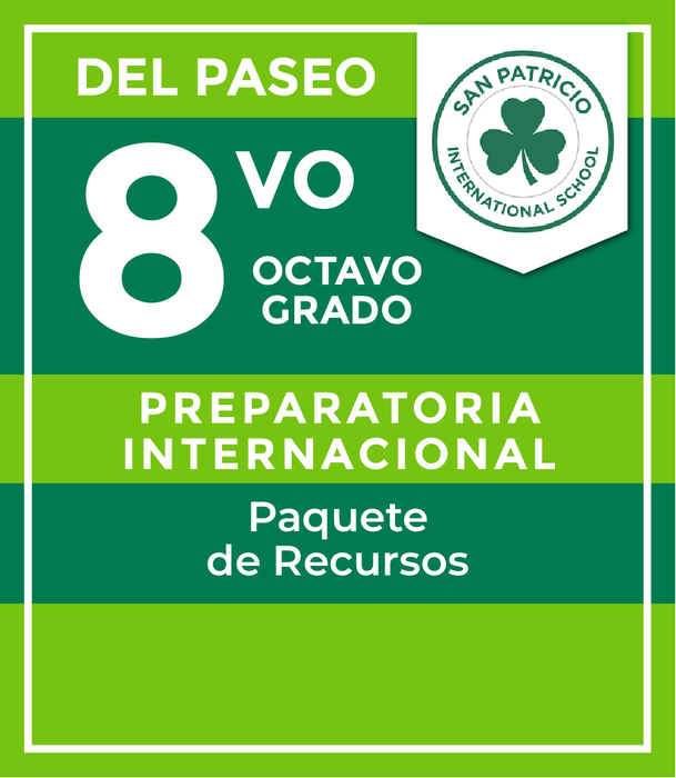 San Patricio Del Paseo: Recursos 8vo Grado Programa Preparatoria Internacional