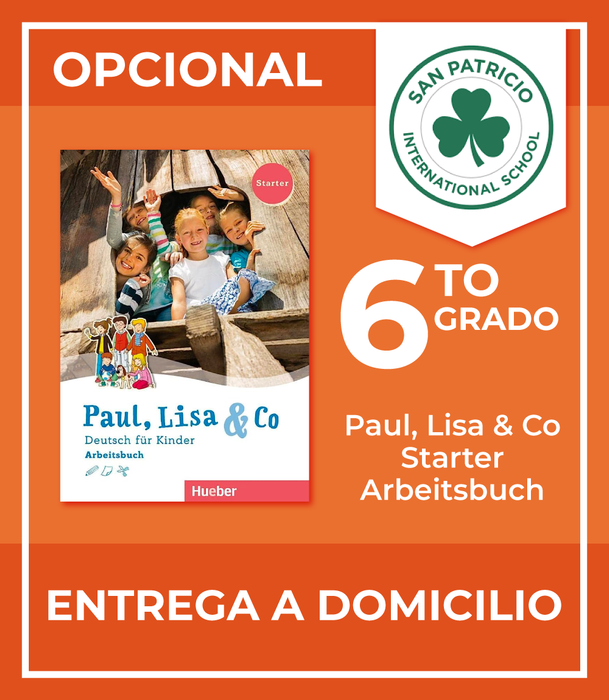 San Patricio Cumbres: Recursos 6to Grado (Paul, Lisa & Co Starter Arbeitsbuch)