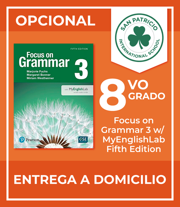 San Patricio Cumbres: Recursos 8vo Grado (Focus on Grammar 3 Fifth Edition)