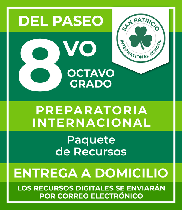 San Patricio Del Paseo: Recursos 8vo Grado Programa Preparatoria Internacional