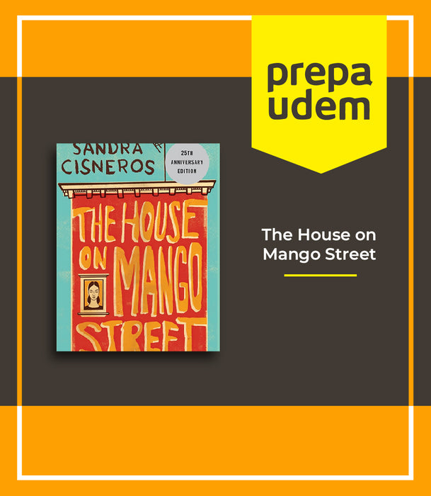Prepa UDEM: The House on Mango Street
