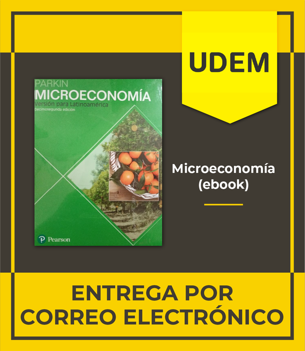 UDEM: Ebook Microeconomía Versión para Latinoamérica