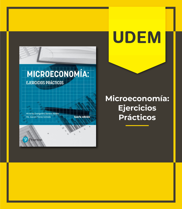 UDEM: Microeconomía Ejercicios Prácticos