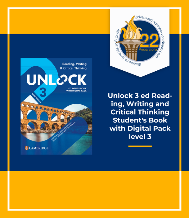 PREPA 22 UANL: Unlock 3ed Listening, Speaking and Critical Thinking Student’s Book With Digital Pack Unlock Level3